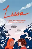 Lissa: Una historia sobre la promesa médica, la amistad y la revolución - Lissa: A Story about Medical Promise, Friendship, and Revolution