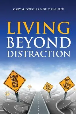 Vivir sin distracciones - Living Beyond Distraction