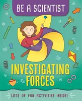 Sé científico: Investiga las fuerzas - Be a Scientist: Investigating Forces