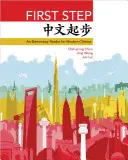 First Step: Un lector elemental de chino moderno - First Step: An Elementary Reader for Modern Chinese