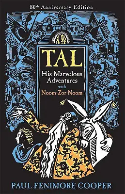 Tal, sus maravillosas aventuras con Noom-Zor-Noom - Tal, His Marvelous Adventures with Noom-Zor-Noom