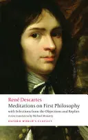 Meditaciones sobre la Filosofía Primera: Con selecciones de las objeciones y respuestas - Meditations on First Philosophy: With Selections from the Objections and Replies