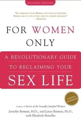 Sólo para mujeres: Una guía revolucionaria para recuperar su vida sexual - For Women Only: A Revolutionary Guide to Reclaiming Your Sex Life