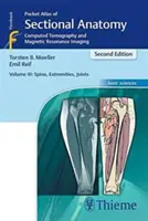 Atlas de bolsillo de anatomía seccional, volumen III: columna vertebral, extremidades, articulaciones: Tomografía computarizada y resonancia magnética - Pocket Atlas of Sectional Anatomy, Volume III: Spine, Extremities, Joints: Computed Tomography and Magnetic Resonance Imaging