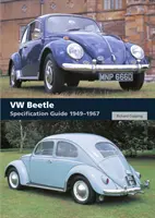 VW Escarabajo: Guía de especificaciones 1949-1967 - VW Beetle: Specification Guide 1949-1967