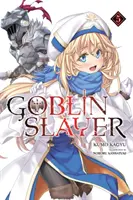 Historia secundaria de Goblin Slayer: Año Uno, Vol. 5 (Manga) - Goblin Slayer Side Story: Year One, Vol. 5 (Manga)