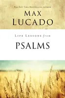 Lecciones de vida de los Salmos: Un libro de alabanzas para el pueblo de Dios - Life Lessons from Psalms: A Praise Book for God's People