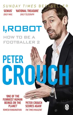 Yo, Robot Cómo ser futbolista 2 - I, Robot: How to Be a Footballer 2