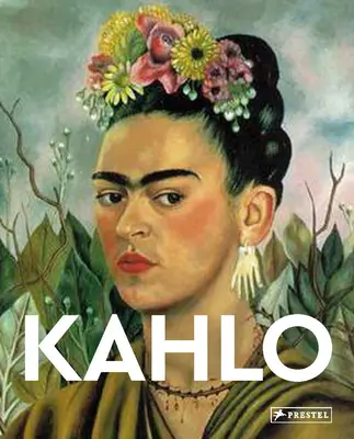 Kahlo: Maestros del arte - Kahlo: Masters of Art