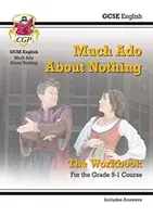 Grade 9-1 GCSE English Shakespeare - Much Ado About Nothing Workbook (incluye respuestas) - Grade 9-1 GCSE English Shakespeare - Much Ado About Nothing Workbook (includes Answers)
