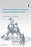 Mitos y tradiciones de la cultura universitaria centroeuropea - Myths and Traditions of Central European University Culture