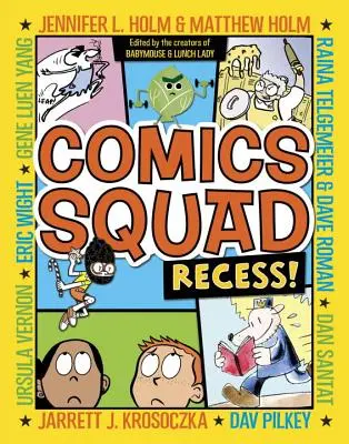 Comics Squad: ¡Recess! - Comics Squad: Recess!