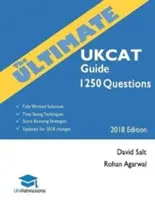 La guía definitiva del UKCAT: 1250 Practice Questions: Soluciones Completamente Trabajadas, Técnicas para Ahorrar Tiempo, Estrategias para Aumentar la Puntuación, Incluye nuevas Decis - The Ultimate UKCAT Guide: 1250 Practice Questions: Fully Worked Solutions, Time Saving Techniques, Score Boosting Strategies, Includes new Decis