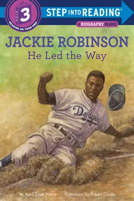 Jackie Robinson: Él abrió el camino - Jackie Robinson: He Led the Way