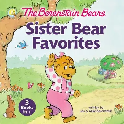 Los Osos Berenstain Los Favoritos de las Hermanas Oso: 3 Libros en 1 - The Berenstain Bears Sister Bear Favorites: 3 Books in 1