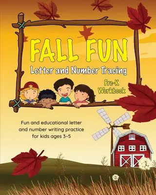 Rastreo otoñal de letras y números: Pre-K Workbook - Fall Fun Letter and Number Tracing: Pre-K Workbook