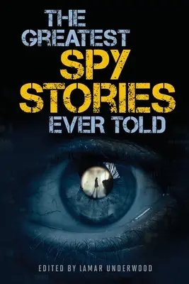 Las mejores historias de espías jamás contadas - The Greatest Spy Stories Ever Told