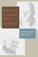 Entre Foucault y Derrida - Between Foucault and Derrida