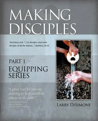Hacer discípulos - Making Disciples