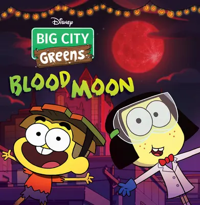 Big City Greens: Luna de sangre - Big City Greens: Blood Moon