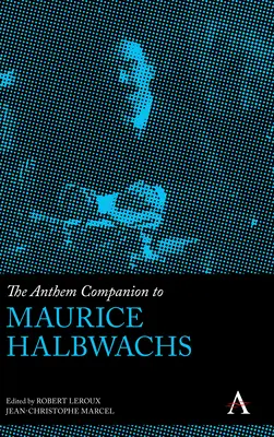 El himno de Maurice Halbwachs - The Anthem Companion to Maurice Halbwachs