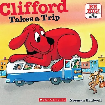 Clifford se va de viaje (Libro de cuentos clásico) - Clifford Takes a Trip (Classic Storybook)