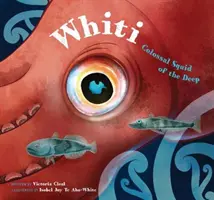 Whiti - El calamar colosal de las profundidades - Whiti - Colossal Squid of the Deep
