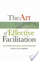 El arte de la facilitación eficaz: Reflexiones de educadores por la justicia social - The Art of Effective Facilitation: Reflections from Social Justice Educators