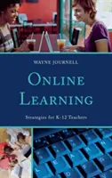 Aprendizaje en línea: Estrategias para profesores de primaria y secundaria - Online Learning: Strategies for K-12 Teachers