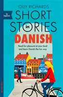 Cuentos en danés para principiantes: Lee por placer a tu nivel, amplía tu vocabulario y aprende danés de forma divertida. - Short Stories in Danish for Beginners: Read for Pleasure at Your Level, Expand Your Vocabulary and Learn Danish the Fun Way!