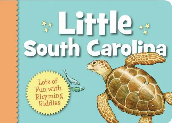 Pequeña Carolina del Sur: Mucha diversión con adivinanzas rimadas - Little South Carolina: Lots of Fun with Rhyming Riddles