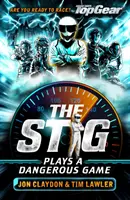 Stig juega un juego peligroso - Un libro de Top Gear - Stig Plays a Dangerous Game - A Top Gear book