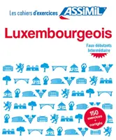 Cahier d'exercices LUXEMBOURGEOIS - faux-debutants & intermediaire