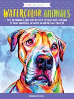 Colorways: Animales de acuarela: Consejos, técnicas y lecciones paso a paso para aprender a pintar obras de arte caprichosas en acuarela vibrante - Colorways: Watercolor Animals: Tips, Techniques, and Step-By-Step Lessons for Learning to Paint Whimsical Artwork in Vibrant Watercolor