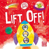 Bebé espacial: ¡Despega! - Libro de cartón desplegable - Space Baby: Lift Off! - A pull-tab board book