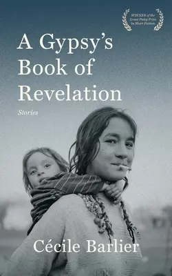 El libro de las revelaciones de un gitano - A Gypsy's Book of Revelations