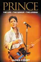 Prince: La vida El genio La leyenda - Prince: The Life The Genius The Legend