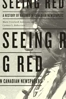 Seeing Red: Una historia de los nativos en los periódicos canadienses - Seeing Red: A History of Natives in Canadian Newspapers