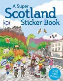 Libro de pegatinas de Súper Escocia - A Super Scotland Sticker Book