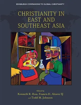 Cristianismo en Asia Oriental y Sudoriental - Christianity in East and Southeast Asia