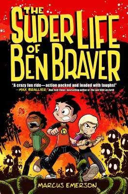 La supervida de Ben Braver - The Super Life of Ben Braver