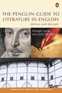 The Penguin Guide to Literature in English: Gran Bretaña e Irlanda - The Penguin Guide to Literature in English: Britain and Ireland
