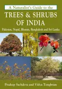 Guía naturalista de los árboles y arbustos de la India - A Naturalist's Guide to the Trees & Shrubs of India