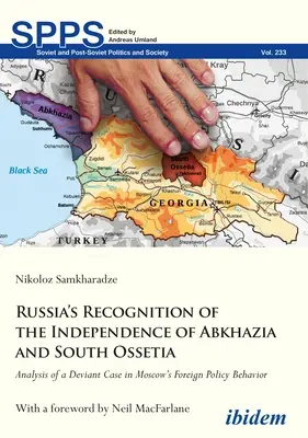 El Reconocimiento Ruso de la Independencia de Abjasia y Osetia del Sur: Análisis de un caso desviado en el comportamiento de la política exterior de Moscú - Russia's Recognition of the Independence of Abkhazia and South Ossetia: Analysis of a Deviant Case in Moscow's Foreign Policy Behavior