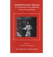 Comprender el trauma: un enfoque psicoanalítico - Understanding Trauma - A Psychoanalytical Approach