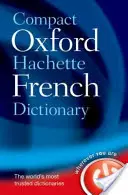 Diccionario Compacto Oxford-Hachette de Francés - Compact Oxford-Hachette French Dictionary