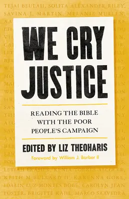 Clamamos justicia: Leer la Biblia con la Campaña de los Pobres - We Cry Justice: Reading the Bible with the Poor People's Campaign