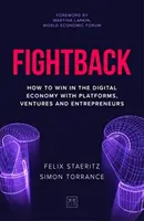 Fightback: Cómo ganar en la economía digital con plataformas, empresas y emprendedores - Fightback: How to Win in the Digital Economy with Platforms, Ventures and Entrepreneurs