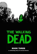 The Walking Dead, Libro 3 - The Walking Dead, Book 3