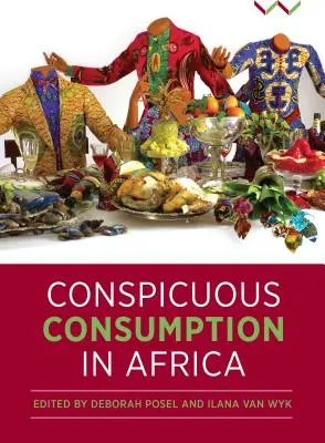 Consumo conspicuo en África - Conspicuous Consumption in Africa